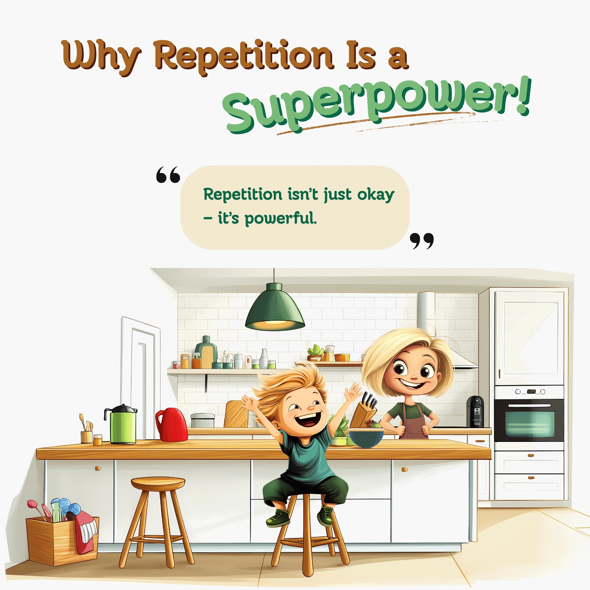 Why Repetition Is a Superpower